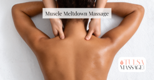 Muscle Meltdown Massage